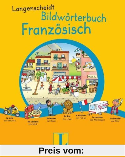 Langenscheidt Bildwörterbuch Französisch (Bildwörterbücher)
